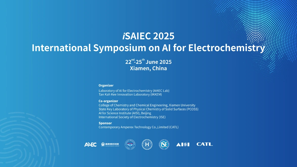 聚焦AI赋能电化学前沿：第二届人工智能应用电化学国际研讨会(iSAIEC 2025)成功举办